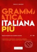 Kniha: Grammatica Italiana Piu-Book, Level A1-B2+ (Paolo E Balboni). Edilingua, 2024 Kniha: Grammatica Italiana Piu-Book, Level A1-B2+ (Paolo E Balboni). Edilingua, 2024