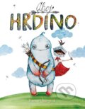 Kniha: Ahoj hrdino! (Karen Young). Albatros CZ, 2025 Kniha: Ahoj hrdino! (Karen Young). Albatros CZ, 2025
