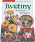 Kniha: Květiny pro každou příležitost (Magdalena Prošková). Brázda, 1998 Kniha: Květiny pro každou příležitost (Magdalena Prošková). Brázda, 1998