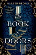 Kniha: The Book of Doors (Gareth Brown). Bantam Books, 2024 Kniha: The Book of Doors (Gareth Brown). Bantam Books, 2024