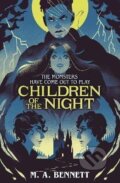 Kniha: Children of the Night (M.A. Bennett). Welbeck, 2025 Kniha: Children of the Night (M.A. Bennett). Welbeck, 2025
