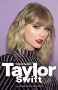 Kniha: Taylor Swift (Chas Newkey-Burden). Slovart CZ, 2025 Kniha: Taylor Swift (Chas Newkey-Burden). Slovart CZ, 2025