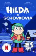 Kniha: Hilda a Schovkovia (Stephen Davies a Luke Pearson). Slovart, 2025 Kniha: Hilda a Schovkovia (Stephen Davies a Luke Pearson). Slovart, 2025