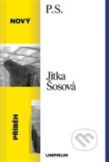 Kniha: Nový příběh (Jitka Šosová). UMPRUM, 2025 Kniha: Nový příběh (Jitka Šosová). UMPRUM, 2025