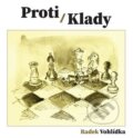 Kniha: Proti/Klady (Radek Vohlídka). Tofana, 2025 Kniha: Proti/Klady (Radek Vohlídka). Tofana, 2025
