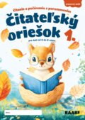 Kniha: Čitateľský oriešok 1 (Danuša Dragulová-Faktorová, Igor Válek, Xénia Jursová Faktorová, Hana Košková, Lennie Maxxová a Mária Mydlová). Raabe, 2025 Kniha: Čitateľský oriešok 1 (Danuša Dragulová-Faktorová, Igor Válek, Xénia Jursová Faktorová, Hana Košková, Lennie Maxxová a Mária Mydlová). Raabe, 2025