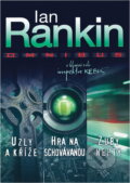 Kniha: Uzly a kříže ; Hra na schovávanou ; Zuby nehty : Ian Rankin omnibus : v hlavní roli inspektor Rebus (Ian Rankin). BB/art, 2012 Kniha: Uzly a kříže ; Hra na schovávanou ; Zuby nehty : Ian Rankin omnibus : v hlavní roli inspektor Rebus (Ian Rankin). BB/art, 2012