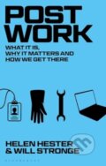 Kniha: Post-work (Helen Hester a Will Stronge). Bloomsbury, 2025 Kniha: Post-work (Helen Hester a Will Stronge). Bloomsbury, 2025