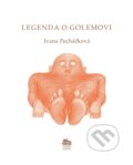 Kniha: The Legend of Golem (Ivana Pecháčková). Meander, 2016 Kniha: The Legend of Golem (Ivana Pecháčková). Meander, 2016