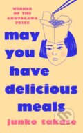 Kniha: May You Have Delicious Meals (Junko Takase), 2025 Kniha: May You Have Delicious Meals (Junko Takase), 2025
