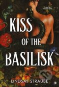 Kniha: Kiss Of The Basilisk (Lindsay Straube), 2025 Kniha: Kiss Of The Basilisk (Lindsay Straube), 2025