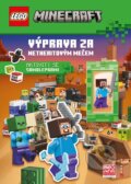 Kniha: LEGO® Minecraft®. Výprava za netheritovým mečem (Autorský kolektiv). CPRESS, 2025 Kniha: LEGO® Minecraft®. Výprava za netheritovým mečem (Autorský kolektiv). CPRESS, 2025