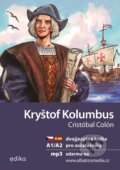 Kniha: Kryštof Kolumbus A1/A2 (Eliška Jirásková). Edika, 2025 Kniha: Kryštof Kolumbus A1/A2 (Eliška Jirásková). Edika, 2025
