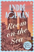 Kniha: Room on the Sea (Andre Aciman). Faber and Faber, 2025 Kniha: Room on the Sea (Andre Aciman). Faber and Faber, 2025
