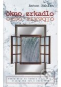 Kniha: Okno a zrkadlo "C" (Anton Fabian). , 2024 Kniha: Okno a zrkadlo "C" (Anton Fabian). , 2024