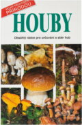 Kniha: Houby : obsáhlý rádce pro určování a sběr hub (Ettore Bielli). , 2001 Kniha: Houby : obsáhlý rádce pro určování a sběr hub (Ettore Bielli). , 2001