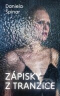 Kniha: Zápisky z tranzice (Daniela Špinar), 2025 Kniha: Zápisky z tranzice (Daniela Špinar), 2025