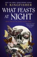 Kniha: What Feasts at Night, 2025 Kniha: What Feasts at Night, 2025