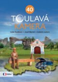 Kniha: Toulavá kamera 40 (Iveta Toušlová, Josef Maršál a autorů kolektiv). Universum, 2025 Kniha: Toulavá kamera 40 (Iveta Toušlová, Josef Maršál a autorů kolektiv). Universum, 2025
