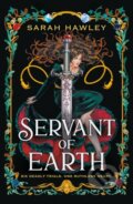 Kniha: Servant of Earth (Sarah Hawley). Gollancz, 2025 Kniha: Servant of Earth (Sarah Hawley). Gollancz, 2025