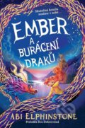 Kniha: Ember a burácení draků (Abi Elphinstone). Pikola, 2025 Kniha: Ember a burácení draků (Abi Elphinstone). Pikola, 2025