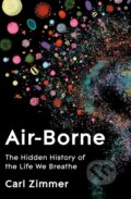 Kniha: Air-Borne (Carl Zimmer). Picador, 2025 Kniha: Air-Borne (Carl Zimmer). Picador, 2025