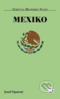 Kniha: Mexiko (Josef Opatrný). Libri, 2016 Kniha: Mexiko (Josef Opatrný). Libri, 2016