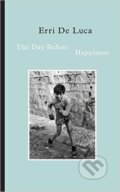 Kniha: Day Before Happiness (Allen Lane). Allen Lane, 2016 Kniha: Day Before Happiness (Allen Lane). Allen Lane, 2016