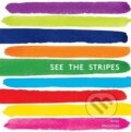 Kniha: See the Stripes (Andy Mansfield). Templar, 2016 Kniha: See the Stripes (Andy Mansfield). Templar, 2016