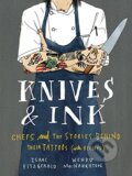 Kniha: Knives & Ink (Isaac Fitzgerald a Wendy MacNau). Bloomsbury, 2016 Kniha: Knives & Ink (Isaac Fitzgerald a Wendy MacNau). Bloomsbury, 2016