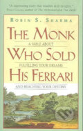 Kniha: The Monk Who Sold His Ferrari (Robin Sharma). HarperCollins, 2011 Kniha: The Monk Who Sold His Ferrari (Robin Sharma). HarperCollins, 2011