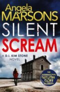 Kniha: Silent Scream (Angela Marsons). Zaffre, 2016 Kniha: Silent Scream (Angela Marsons). Zaffre, 2016