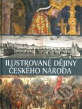 Kniha: Ilustrované dějiny českého národa (Alena Křivánková). Československý spisovatel Kniha: Ilustrované dějiny českého národa (Alena Křivánková). Československý spisovatel