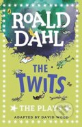 Kniha: The Twits: The Plays (Roald Dahl). Puffin Books, 2017 Kniha: The Twits: The Plays (Roald Dahl). Puffin Books, 2017
