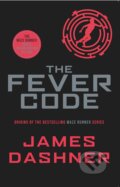 Kniha: The Fever Code (James Dashner). Chicken House, 2017 Kniha: The Fever Code (James Dashner). Chicken House, 2017