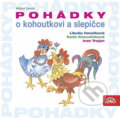 Audiokniha: Pohádky o kohoutkovi a slepičce (Michal Černík). Supraphon, 2010 Audiokniha: Pohádky o kohoutkovi a slepičce (Michal Černík). Supraphon, 2010