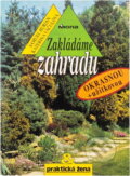 Kniha: Zakládáme zahradu (okrasnou + užitkovou) (Samuel Burian a Kateřina Vaculová). , 1993 Kniha: Zakládáme zahradu (okrasnou + užitkovou) (Samuel Burian a Kateřina Vaculová). , 1993