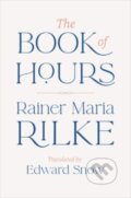 Kniha: The Book of Hours (Rainer Maria Rilke). WW Norton & Co, 2024 Kniha: The Book of Hours (Rainer Maria Rilke). WW Norton & Co, 2024