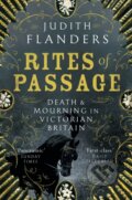 Kniha: Rites of Passage (Judith Flanders). Picador, 2025 Kniha: Rites of Passage (Judith Flanders). Picador, 2025