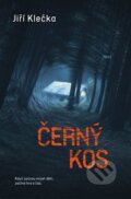 Kniha: Černý kos (Jiří Klečka), 2025 Kniha: Černý kos (Jiří Klečka), 2025
