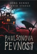 Kniha: Paulsonova pevnost (Jörg Benne). Mytago, 2025 Kniha: Paulsonova pevnost (Jörg Benne). Mytago, 2025