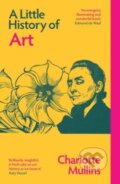 Kniha: A Little History of Art (Charlotte Mullins). Yale University Press, 2025 Kniha: A Little History of Art (Charlotte Mullins). Yale University Press, 2025