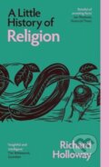 Kniha: A Little History of Religion (Richard Holloway). Yale University Press, 2025 Kniha: A Little History of Religion (Richard Holloway). Yale University Press, 2025