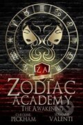 Kniha: Zodiac Academy 1: The Awakening (Caroline Peckham a Susanne Valenti). Dark Ink Publishing, 2021 Kniha: Zodiac Academy 1: The Awakening (Caroline Peckham a Susanne Valenti). Dark Ink Publishing, 2021
