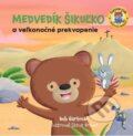 Kniha: Medvedík Šikuľko a veľkonočné prekvapenie (Bob Hartman). Christian Project Support, 2025 Kniha: Medvedík Šikuľko a veľkonočné prekvapenie (Bob Hartman). Christian Project Support, 2025