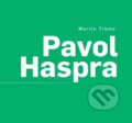 Kniha: Pavol Haspra (Martin Timko). Divadelný ústav, 2024 Kniha: Pavol Haspra (Martin Timko). Divadelný ústav, 2024