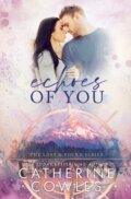 Kniha: Echoes of You (Catherine Cowles). Pagesmith, 2023 Kniha: Echoes of You (Catherine Cowles). Pagesmith, 2023