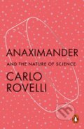 Kniha: Anaximander (Carlo Rovelli). Penguin Books, 2025 Kniha: Anaximander (Carlo Rovelli). Penguin Books, 2025