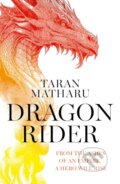 Kniha: Dragon Rider (Taran Matharu). HarperCollins Publishers, 2025 Kniha: Dragon Rider (Taran Matharu). HarperCollins Publishers, 2025