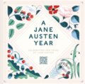 Kniha: A Jane Austen Year (Jane Austen's House). Batsford, 2025 Kniha: A Jane Austen Year (Jane Austen's House). Batsford, 2025